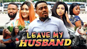 LEAVE MY HUSBAND