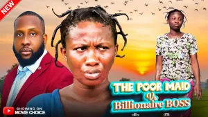 THE BILLIONAIRE BOSS & THE POOR MAID
