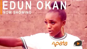 Edun okan Latest Yoruba Movie Drama