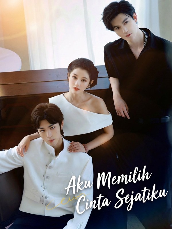 Aku Memilih Cinta Sejatiku poster