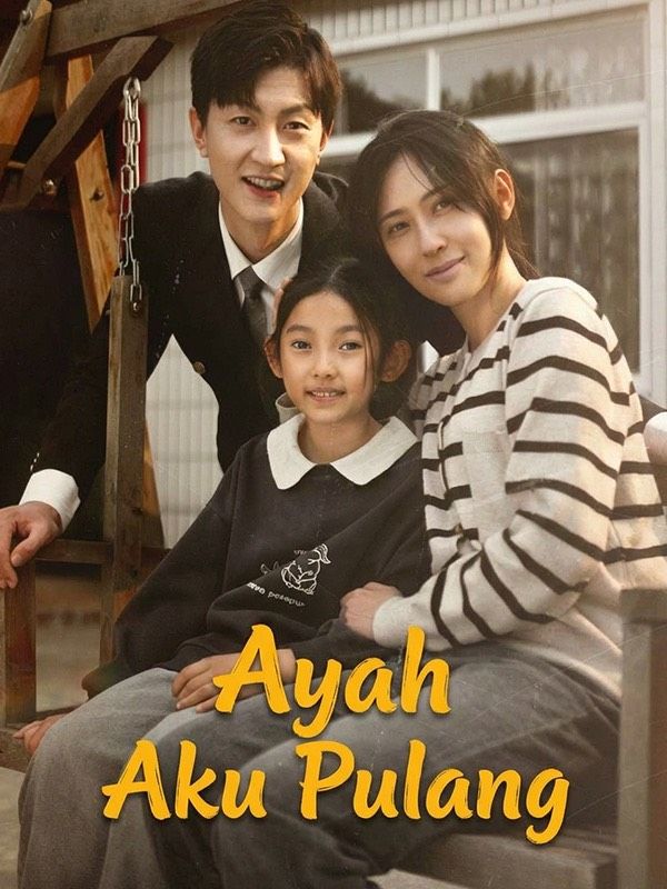 Ayah Aku Pulang poster