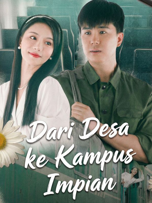Dari Desa ke Kampus Impian poster