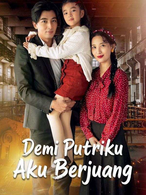 Demi Putriku Aku Berjuang poster