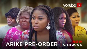 Arike Pre-Order Yoruba Movie Drama