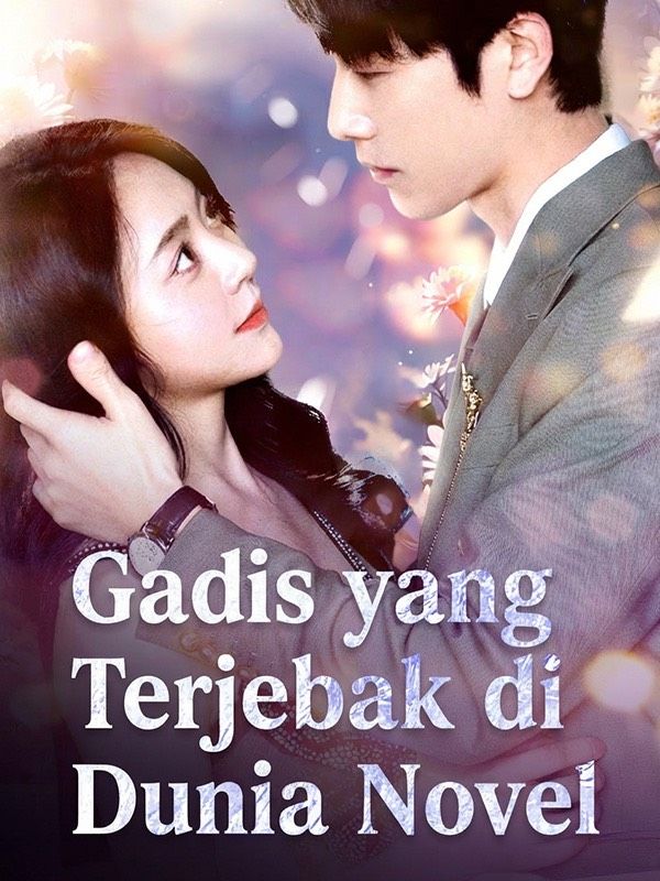 Gadis yang Terjebak di Dunia Novel poster