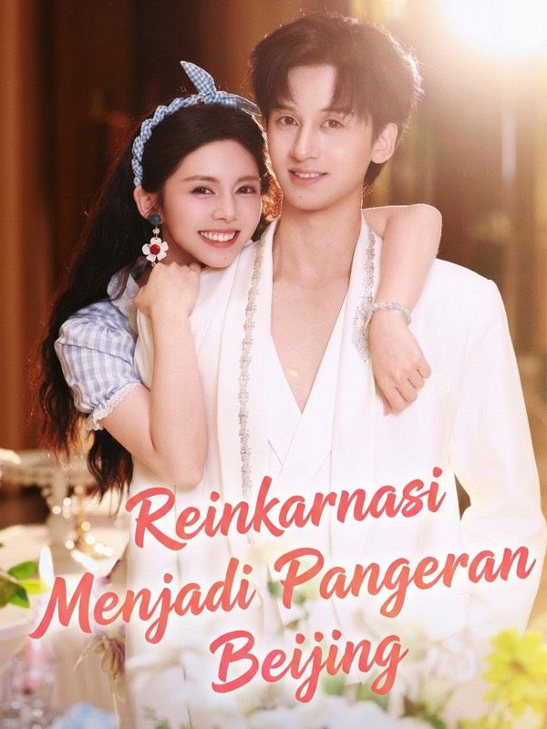 Reinkarnasi Menjadi Pangeran Beijing poster