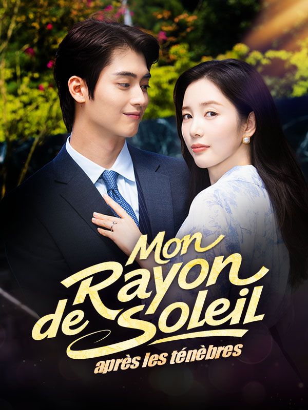 Mon rayon de soleil après les ténèbres poster