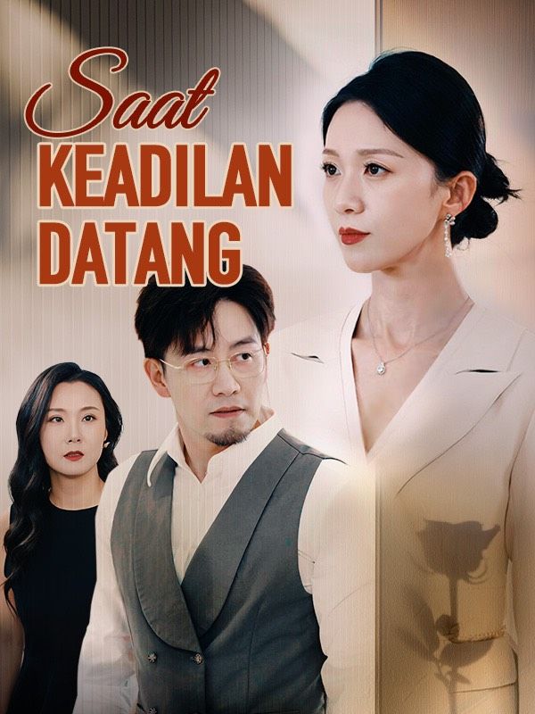 Saat Keadilan Datang poster