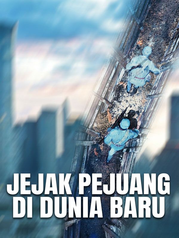 Jejak Pejuang di Dunia Baru poster