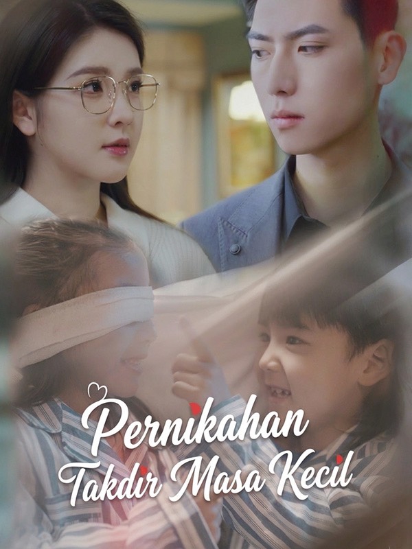 Pernikahan Takdir Masa Kecil poster