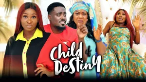 CHILD OF DESTINY