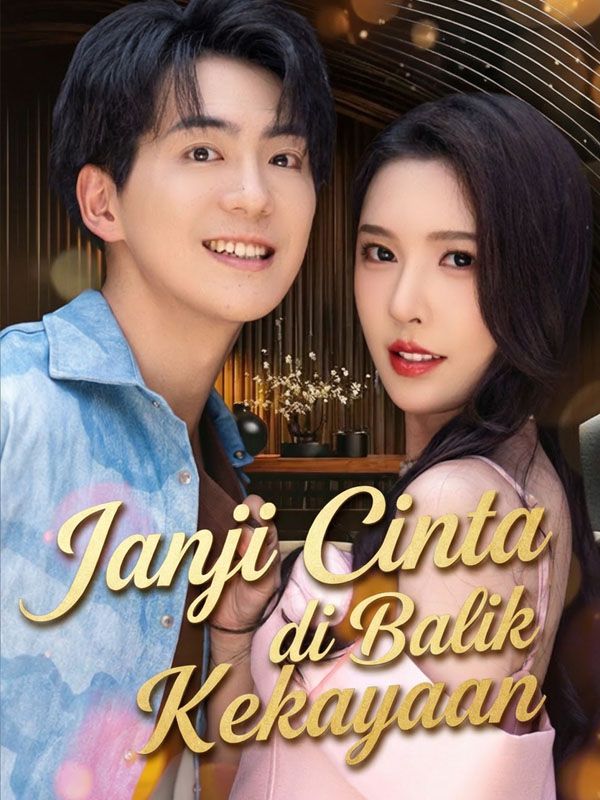 Janji Cinta di Balik Kekayaan poster
