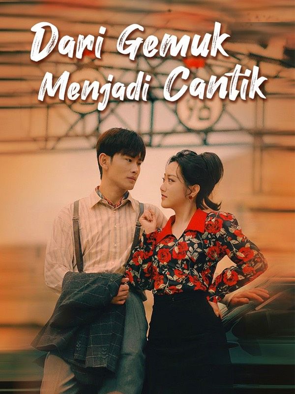 Dari Gemuk Menjadi Cantik poster