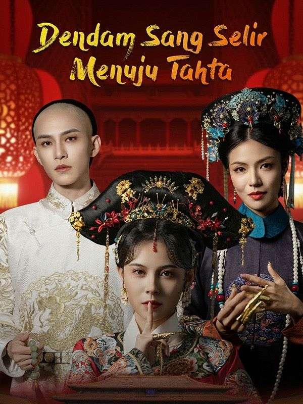 Dendam Sang Selir Menuju Tahta poster