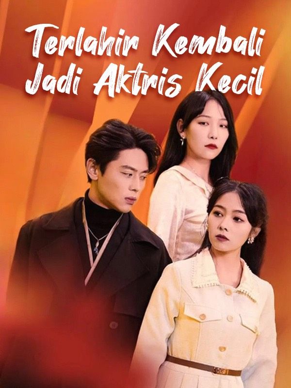 Terlahir Kembali Jadi Aktris Kecil poster