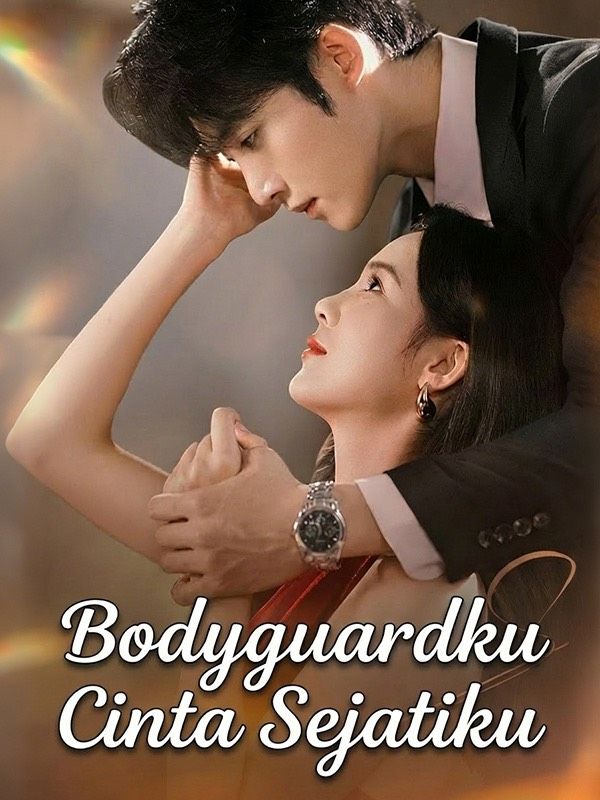 Bodyguardku Cinta Sejatiku poster