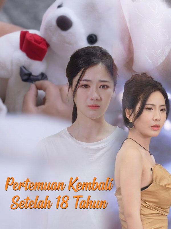 Pertemuan Kembali Setelah 18 Tahun poster