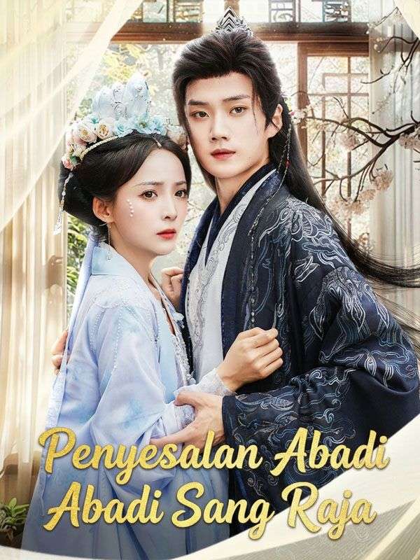 Penyesalan Abadi Sang Raja poster