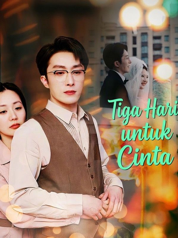 Tiga Hari untuk Cinta poster