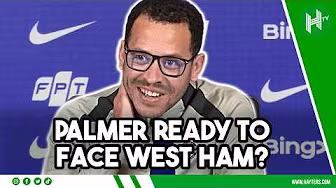 Palmer READY to face West Ham? | Liam Rosenior | Chelsea v West Ham