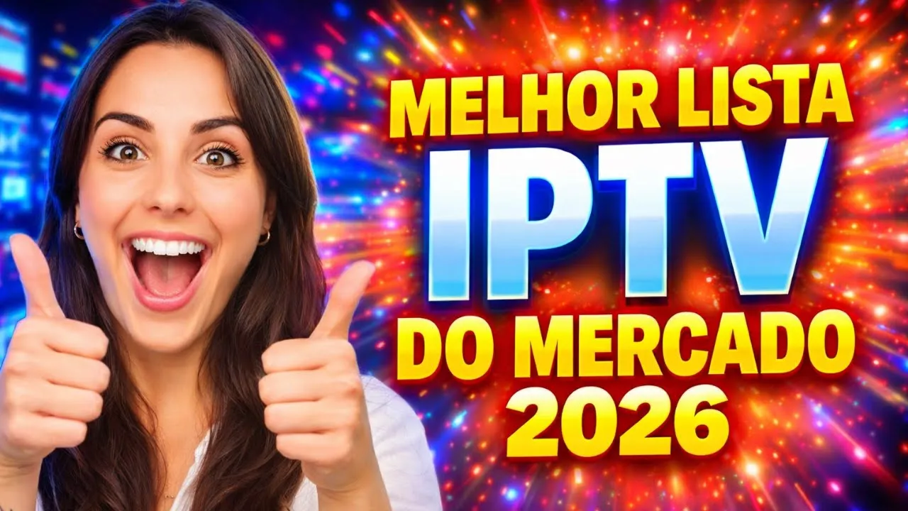 Melhor Iptv do Mercado?✅ -  👉 Testei Agora a Melhor Lista IPTV de 2026