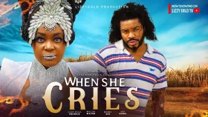 WHEN SHE CRIES