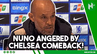 Nuno STUNNED by Chelsea’s INCREDIBLE comeback | Chelsea 3-2 West Ham