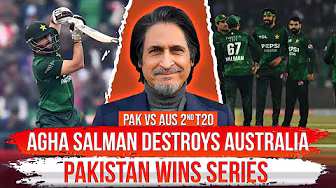 Agha Salman Destroys Australia | Pakistan Wins Series | Ramiz Speaks