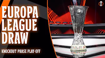 Official Europa League Knockout Phase Draw