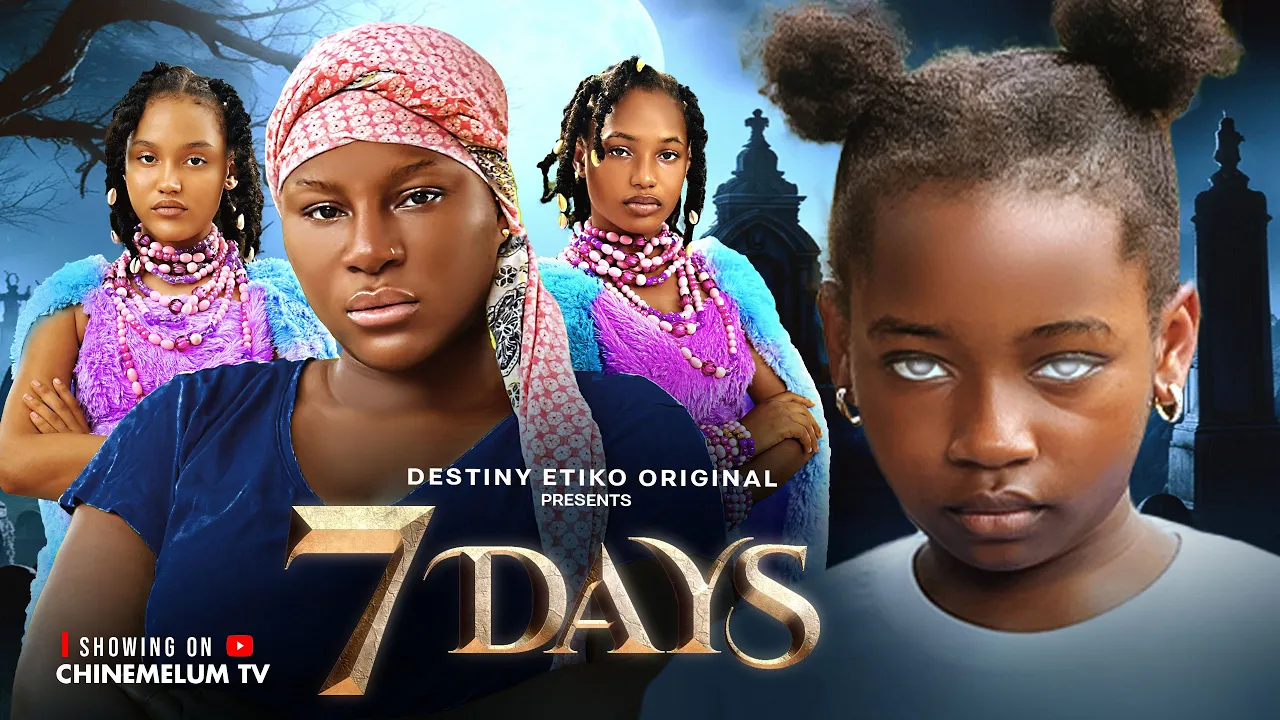 7 DAYS - DESTINY ETIKO, NELLY VISSER, FAVOUR ANTHONY, KAREN ELOGUSA