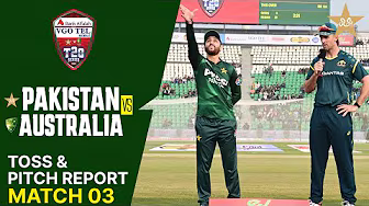 Toss & Pitch Report | Pakistan vs Australia | Match 03 | T20I Series 2026 | PCB | MJ1K