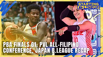 PBA Finals G1, PVL All-Filipino Conference, Japan B.League recap | STARTING LINEUP | FULL EPISODE