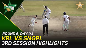 3rd Session Highlights | KRL Vs SNGPL | President Trophy | 2025-26 | Day 3 | PCB | M2Y1H