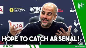 Still TRYING to CATCH Arsenal | Pep Guardiola | Spurs 2-2 Manchester City