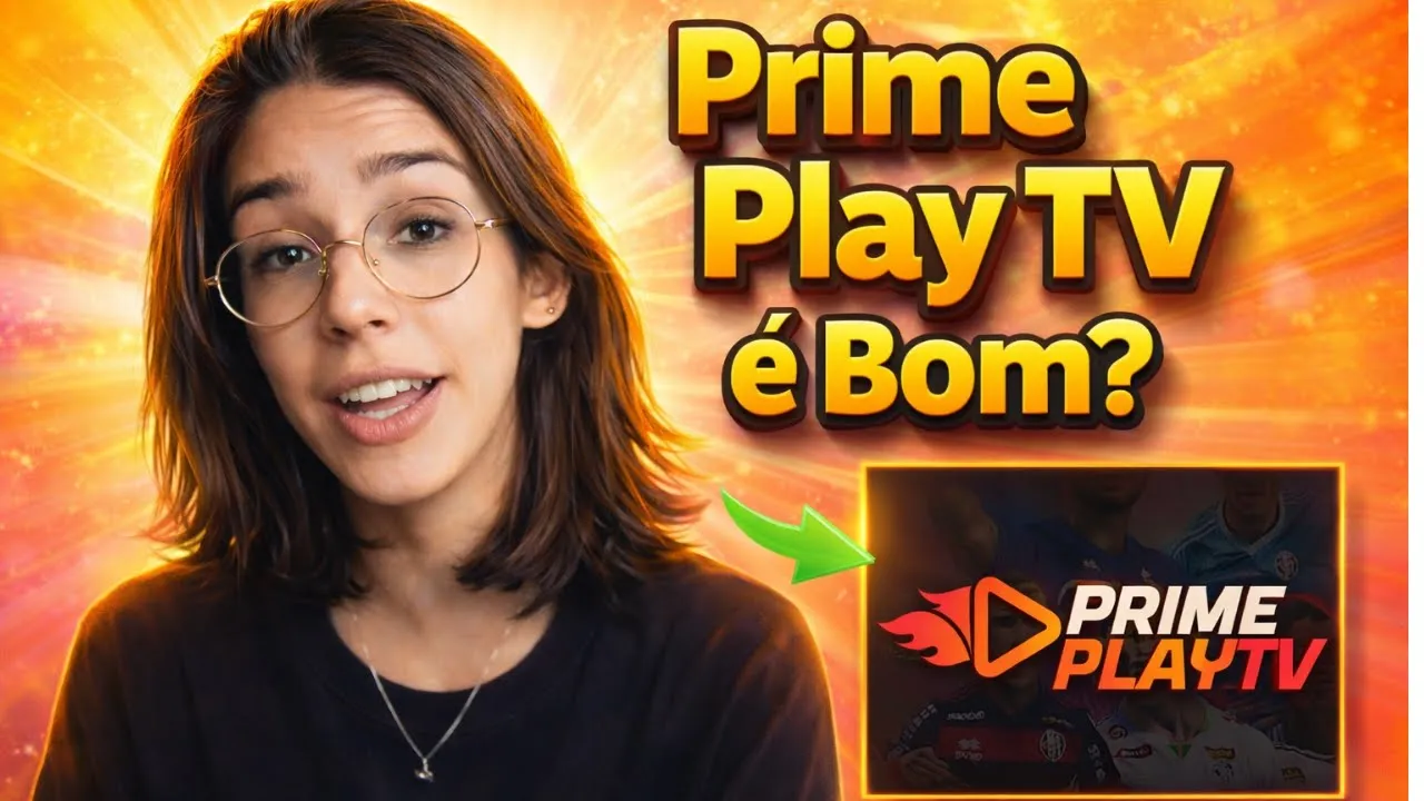 Prime Play Tv é Bom? Prime Play Tv  Como Funciona? Prime Play Tv  é o Melhor Iptv do Mercado?