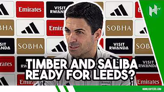 Saliba & Timber INJURY UPDATE | Mikel Arteta | Leeds v Arsenal