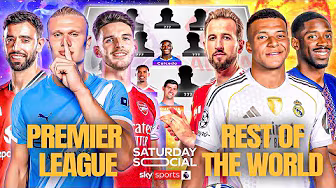 The Best Premier League XI vs The Rest Of The World XI! 👀🌍 | Saturday Social