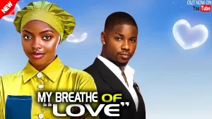 MY BREATHE OF LOVE