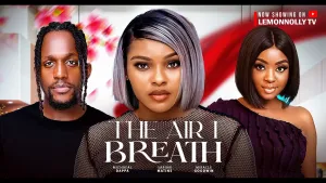 THE AIR I BREATH