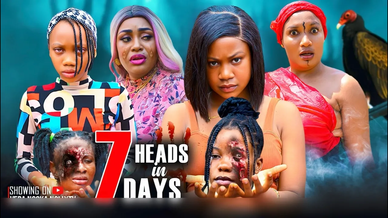 7 HEADS IN 7 DAYS poster - similar to LAGOS DIRTY WIVES