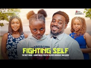 FIGHTING SELF - TOO SWEET ANANG, AJANIGO INIKPI, OMA OJUKWU, UCHECHI TREASURE OKONKWO Adakirikiri