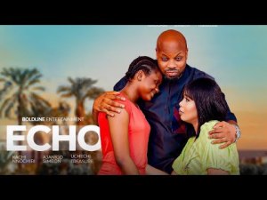 ECHO - KACHI NNOCHIRI, VIVIAN KAIMA, UCHECHI TREASURE (Adakirikiri)