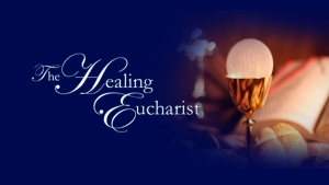 The Healing Eucharist S1-S2