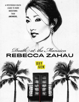 Death at the Mansion: Rebecca Zahau [Portuguese]