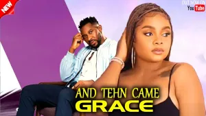 AND THEN CAME GRACE
