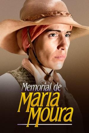 Memorial de Maria Moura [Portuguese]