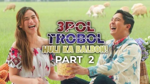 3pol Trobol: Huli Ka Balbon! Part 2