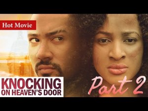 KNOCKING ON HEAVENS DOOR PART 2