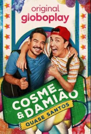 Cosme & Damião: Quase Santos [Portuguese]