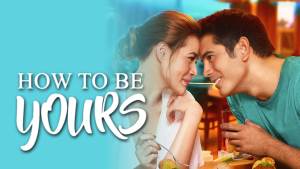 How to Be Yours?
